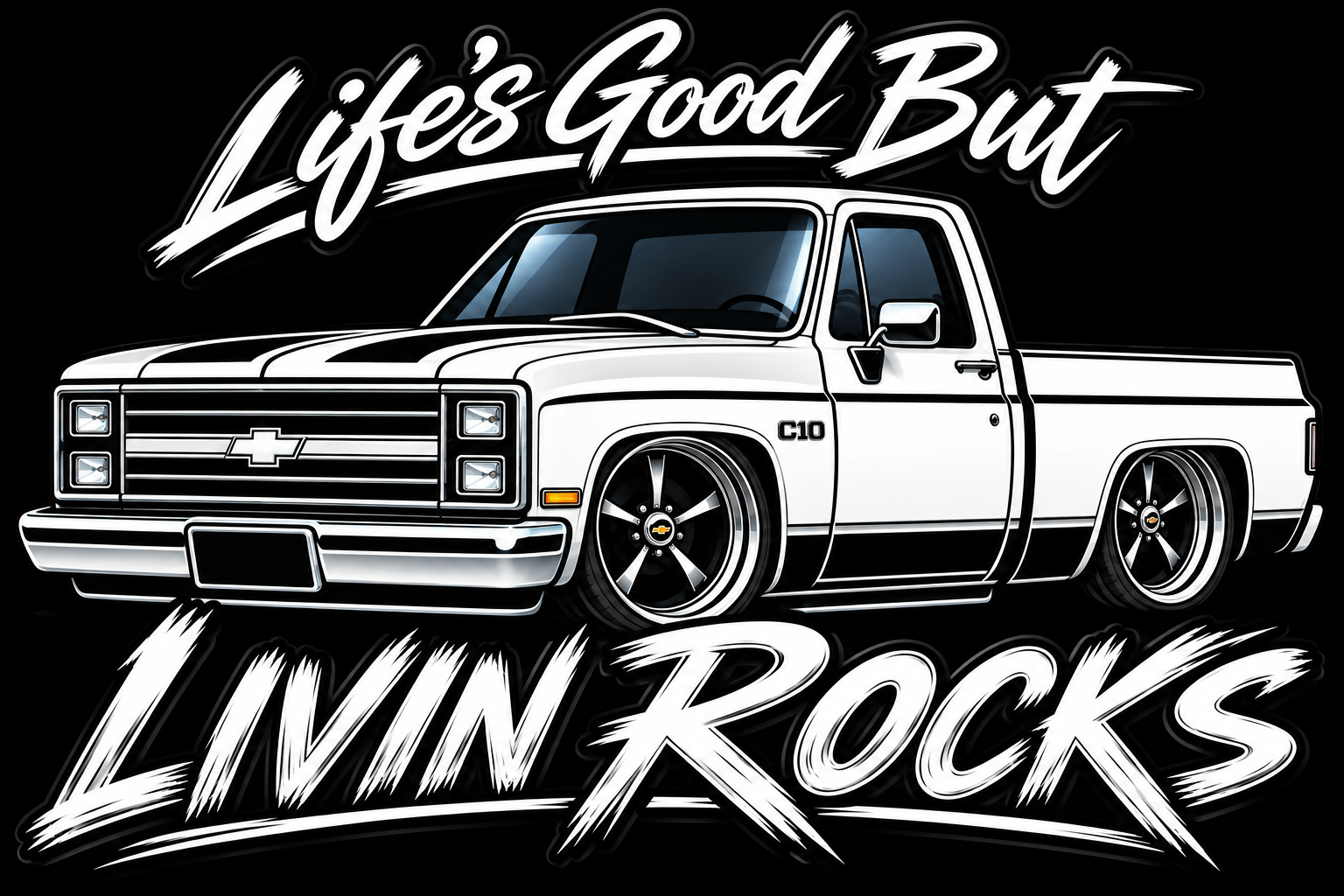 Life's Good But Livin Rocks custom automotive artwork
